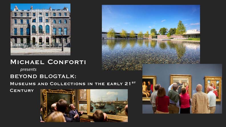 Beyond Blogtalk: Museums and Collections in the early 21st Century
